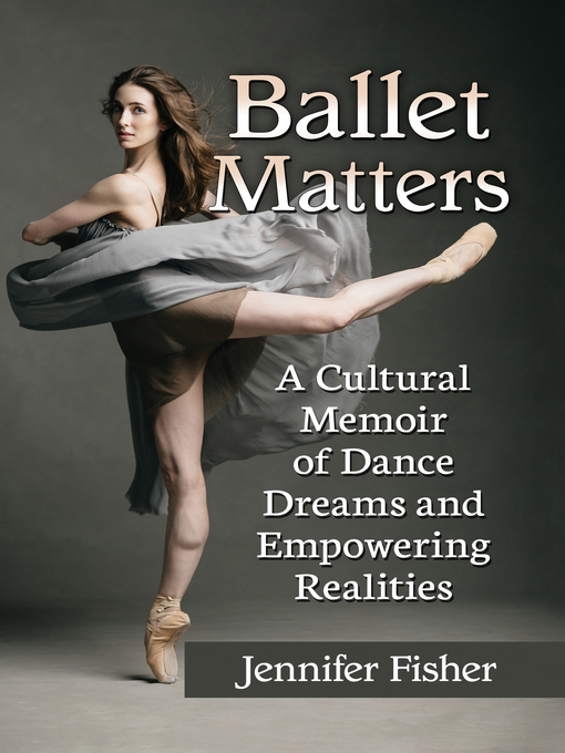 Title details for Ballet Matters by Jennifer Fisher - Available